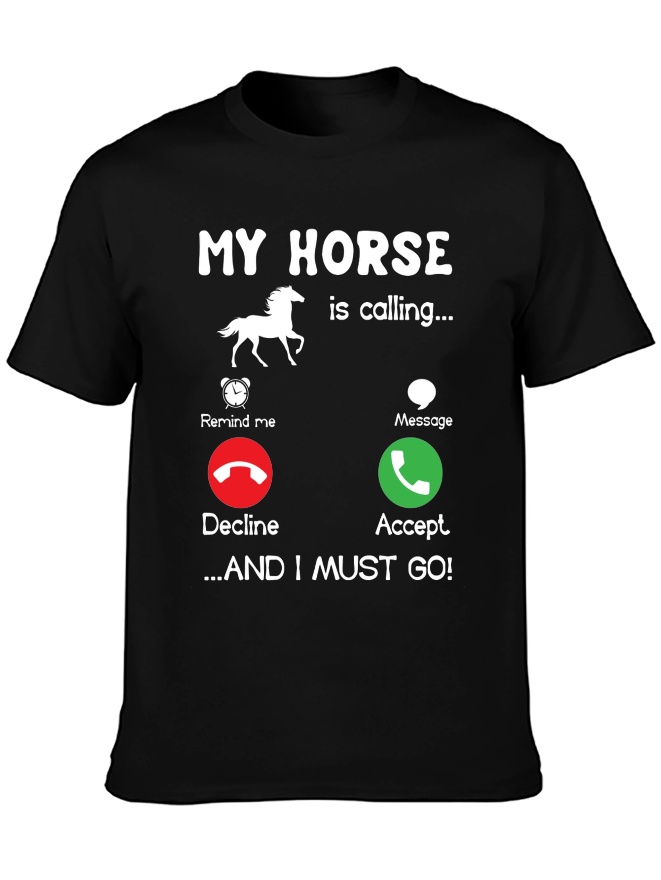 My Horse Is Calling T-Shirt