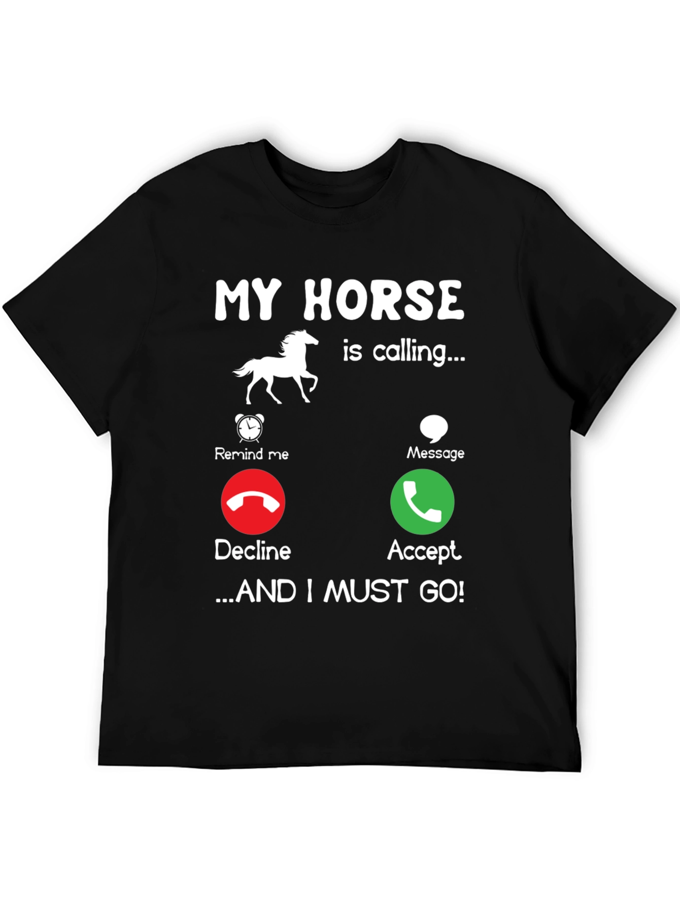 My Horse Is Calling T-Shirt