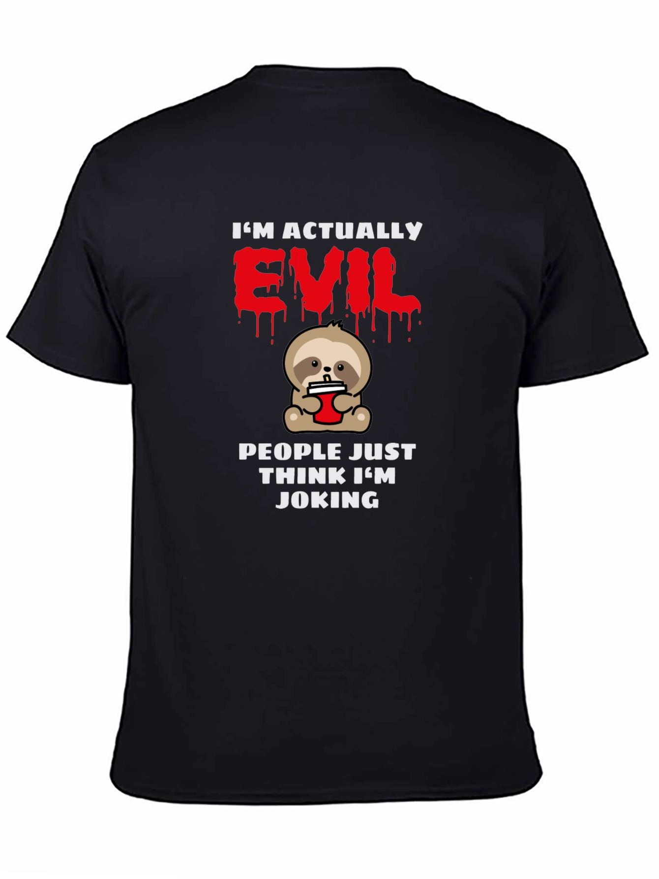 Im Actually Evil Sloth T-Shirt