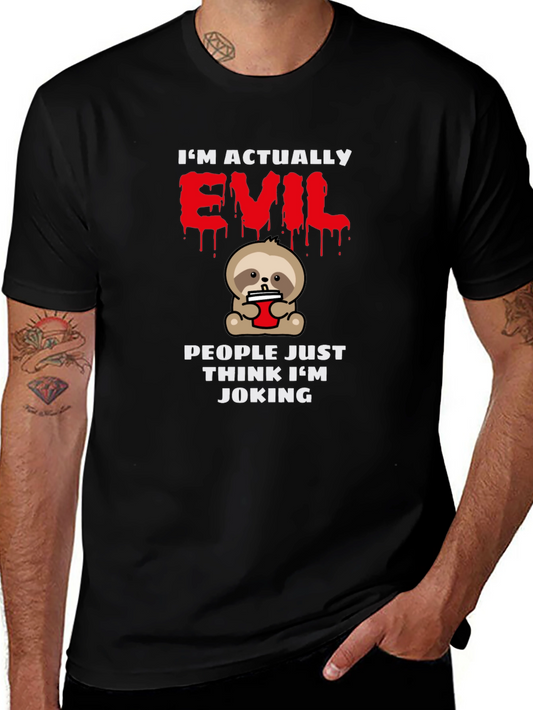 Im Actually Evil Sloth T-Shirt