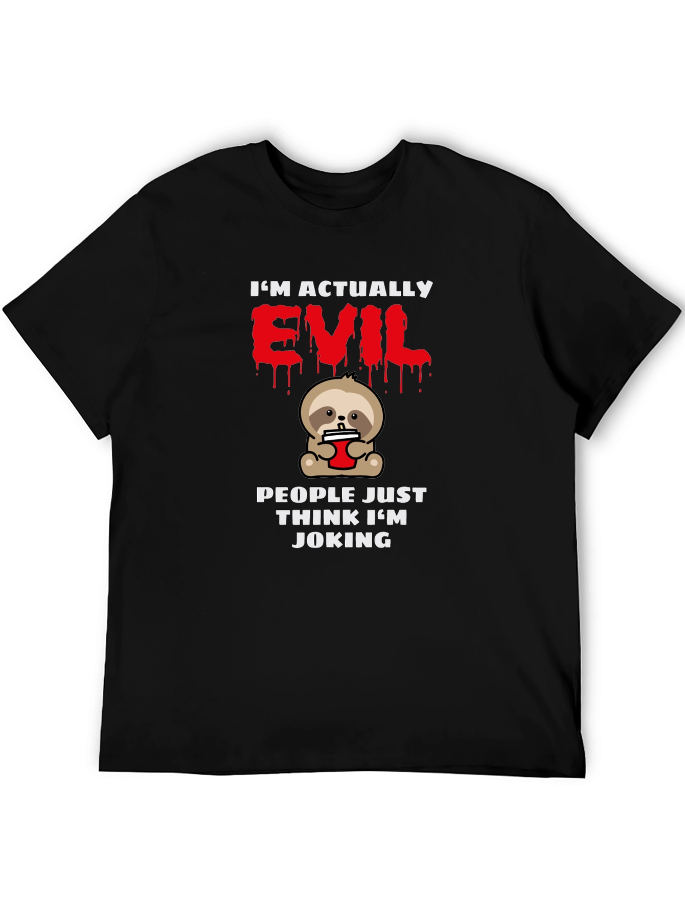 Im Actually Evil Sloth T-Shirt