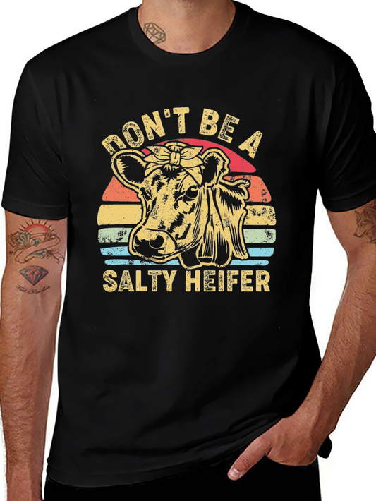 Dont Be A Salty Heifer Graphic T-Shirt